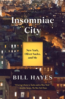 Insomniac City - New York, Oliver Sacks, and Me (Hayes Bill)(Paperback / softback)