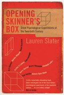 Opening Skinner's Box - Great Psychological Experiments of the Twentieth Century (Slater Lauren)(Paperback / softback)