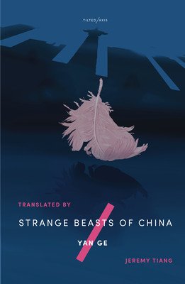 Strange Beasts of China (Yan Ge)(Paperback / softback)