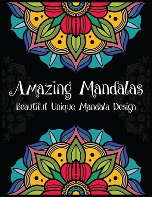 Amazing Mandalas Beautiful Unique Mandala Design: Mandala coloring book for adult stress relief, relaxation and happiness. World's most amazing mandal (Studio Printouch)(Paperback)
