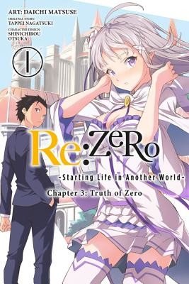 RE: Zero -Starting Life in Another World-, Chapter 3: Truth of Zero, Vol. 1 (Manga) (Nagatsuki Tappei)(Paperback)
