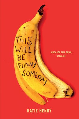 This Will Be Funny Someday (Henry Katie)(Paperback)
