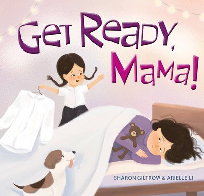 Get Ready, Mama! (Giltrow Sharon)(Pevná vazba)