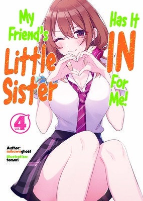 My Friend's Little Sister Has It in for Me! Volume 4 (Mikawaghost)(Paperback)