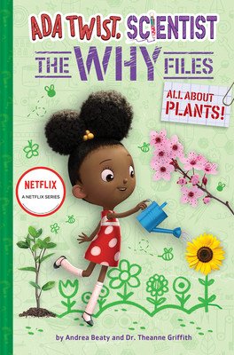 All about Plants! (ADA Twist, Scientist: The Why Files #2) (Beaty Andrea)(Pevná vazba)