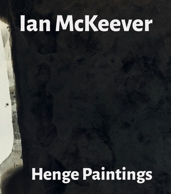 Ian McKeever - Henge Paintings (McKeever Ian)(Paperback)