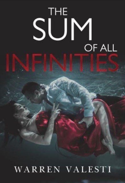 Sum of All Infinities (Valesti Warren)(Paperback / softback)