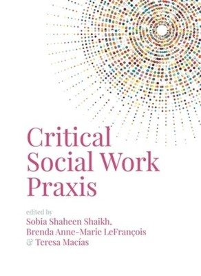 Critical Social Work Praxis(Paperback)