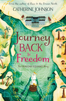 Journey Back to Freedom - The Olaudah Equiano Story (Johnson Catherine)(Paperback / softback)