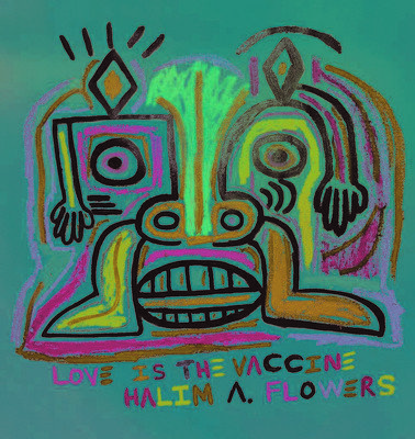 Halim A. Flowers: Love Is the Vaccine (Vassilev Ted)(Pevná vazba)