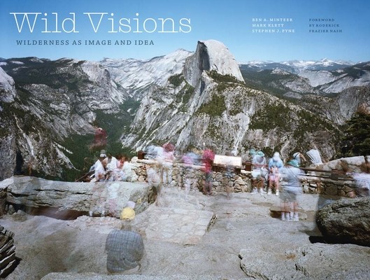 Wild Visions: Wilderness as Image and Idea (Minteer Ben a.)(Pevná vazba)