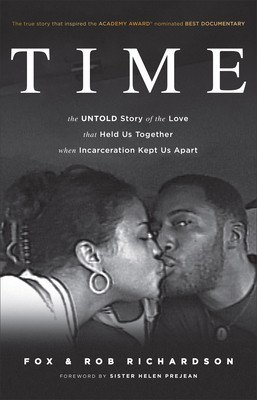 Time: The Untold Story of the Love That Held Us Together When Incarceration Kept Us Apart (Richardson Fox)(Pevná vazba)