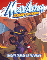 Climate Change on the Brink - A Max Axiom Super Scientist Adventure (Kim Carol)(Paperback / softback)