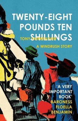 Twenty-Eight Pounds Ten Shillings- A Windrush Story (Fairweather Tony)(Paperback)