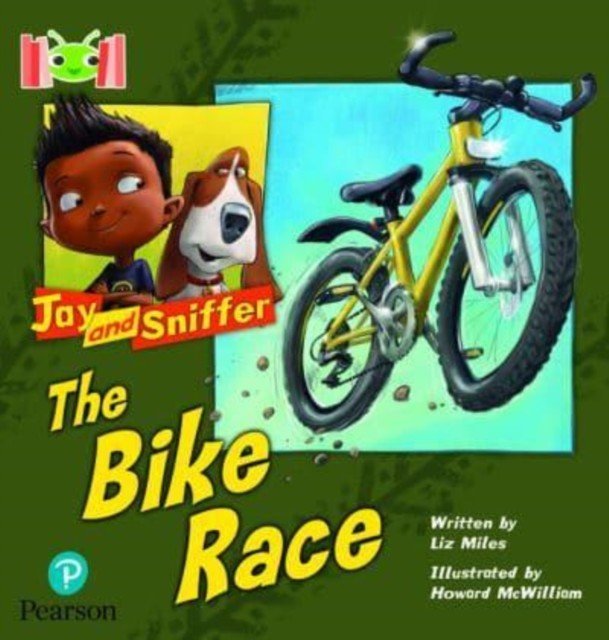 Bug Club Reading Corner: Age 4-7: Jay and Sniffer: The Bike Race (Miles Liz)(Paperback / softback)