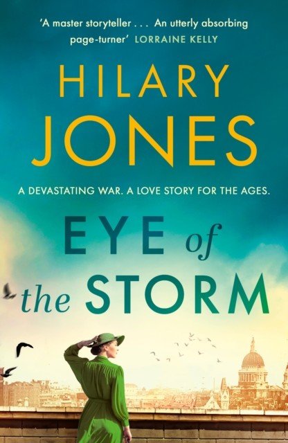 Eye of the Storm - 'An utterly absorbing page-turner' Lorraine Kelly (Jones Hilary)(Paperback / softback)