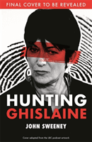 Hunting Ghislaine (Sweeney John)(Paperback)