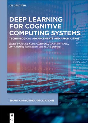 Deep Learning for Cognitive Computing Systems (No Contributor)(Pevná vazba)
