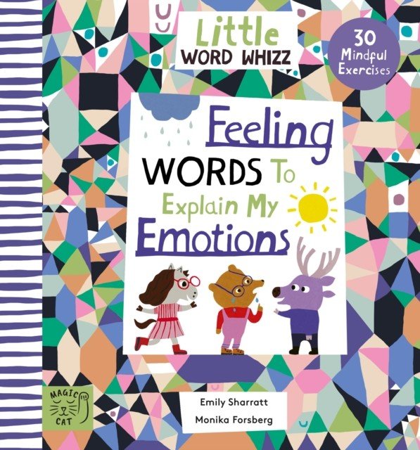Feeling Words to Explain my Emotions - 30 Mindful Exercises (Sharratt Emily)(Pevná vazba)