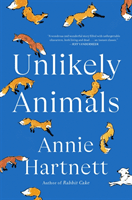 Unlikely Animals - A must-read, hilarious, heart-warming and moving family drama (Hartnett Annie)(Paperback / softback)
