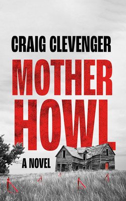 Mother Howl (Clevenger Craig)(Paperback)