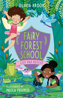 Fairy Forest School: Lily Pad Rescue - Book 4 (Brook Olivia)(Paperback / softback)