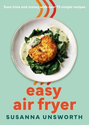 Easy Air Fryer (Unsworth Susanna)(Pevná vazba)