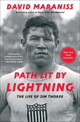Path Lit by Lightning: The Life of Jim Thorpe (Maraniss David)(Paperback)