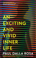 Exciting and Vivid Inner Life (Rosa Paul Dalla)(Paperback / softback)