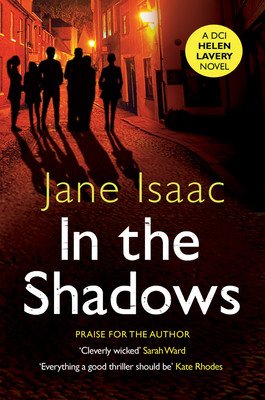 In the Shadows: The Chilling Chase Between a Female Detective and a Hidden Shooter That Will Keep You Up at Night (Isaac Jane)(Paperback)