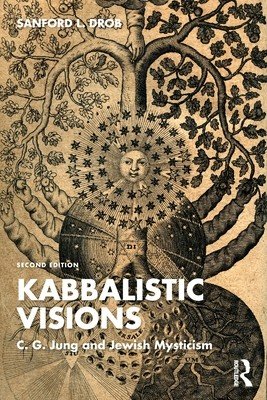 Kabbalistic Visions: C. G. Jung and Jewish Mysticism (Drob Sanford L.)(Paperback)