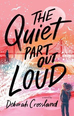 The Quiet Part Out Loud (Crossland Deborah)(Pevná vazba)