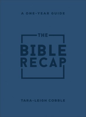 The Bible Recap: A One-Year Guide to Reading and Understanding the Entire Bible, Personal Size Imitation Leather (Cobble Tara-Leigh)(Imitation Leather)
