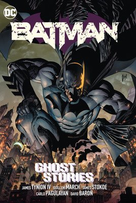 Batman Vol. 3: Ghost Stories (Tynion IV James)(Paperback)