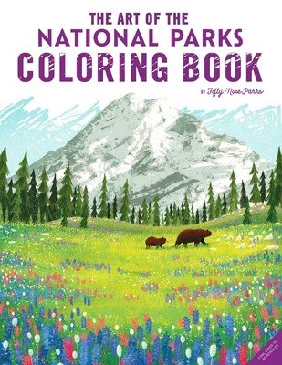 The Art of the National Parks: Coloring Book (Fifty-Nine Parks, Coloring Books) (Fifty-Nine Parks)(Paperback)