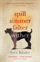 Spill Simmer Falter Wither (Baume Sara)(Paperback / softback)