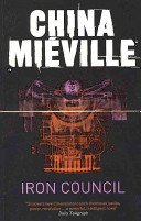 Iron Council (Mieville China)(Paperback / softback)