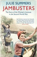 Jambusters - The remarkable story which has inspired the ITV drama Home Fires (Summers Julie)(Paperback / softback)