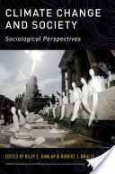 Climate Change and Society: Sociological Perspectives (Dunlap Riley E.)(Paperback)