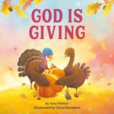 God Is Giving (Parker Amy)(Board Books)