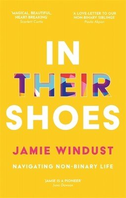 In Their Shoes: Navigating Non-Binary Life (Windust Jamie)(Paperback)