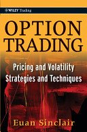 Option Trading: Pricing and Volatility Strategies and Techniques (Sinclair Euan)(Pevná vazba)
