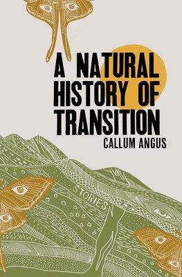 A Natural History of Transition (Angus Callum)(Paperback)