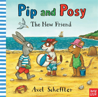 Pip and Posy: The New Friend (Reid Camilla (Editorial Director))(Pevná vazba)