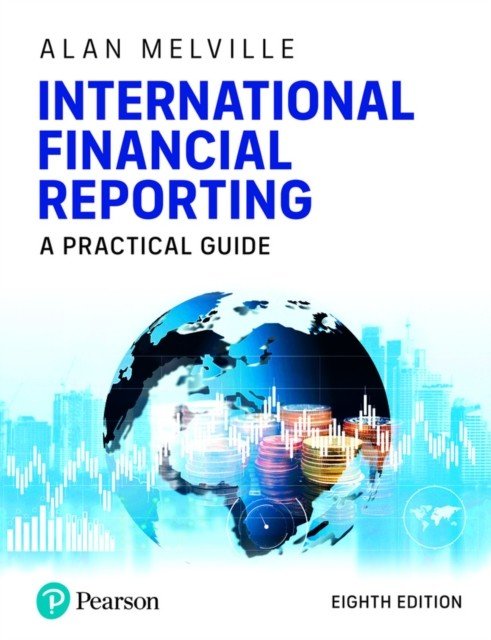 International Financial Reporting, 8th edition (Book) (Melville Alan)(Paperback / softback)