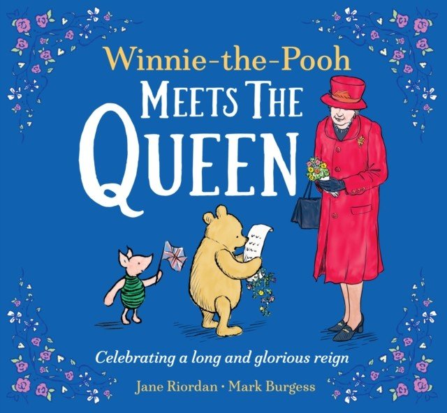 Winnie the Pooh Meets the Queen (Riordan Jane)(Paperback / softback)