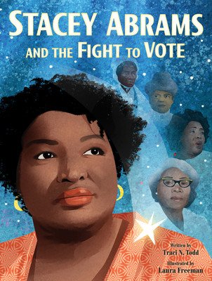 Stacey Abrams and the Fight to Vote (Todd Traci N.)(Pevná vazba)