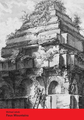 Faux Mountains (Jakob Michael)(Paperback)