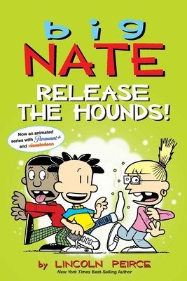Big Nate: Release the Hounds!: Volume 27 (Peirce Lincoln)(Paperback)