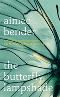 Butterfly Lampshade (Bender Aimee)(Pevná vazba)